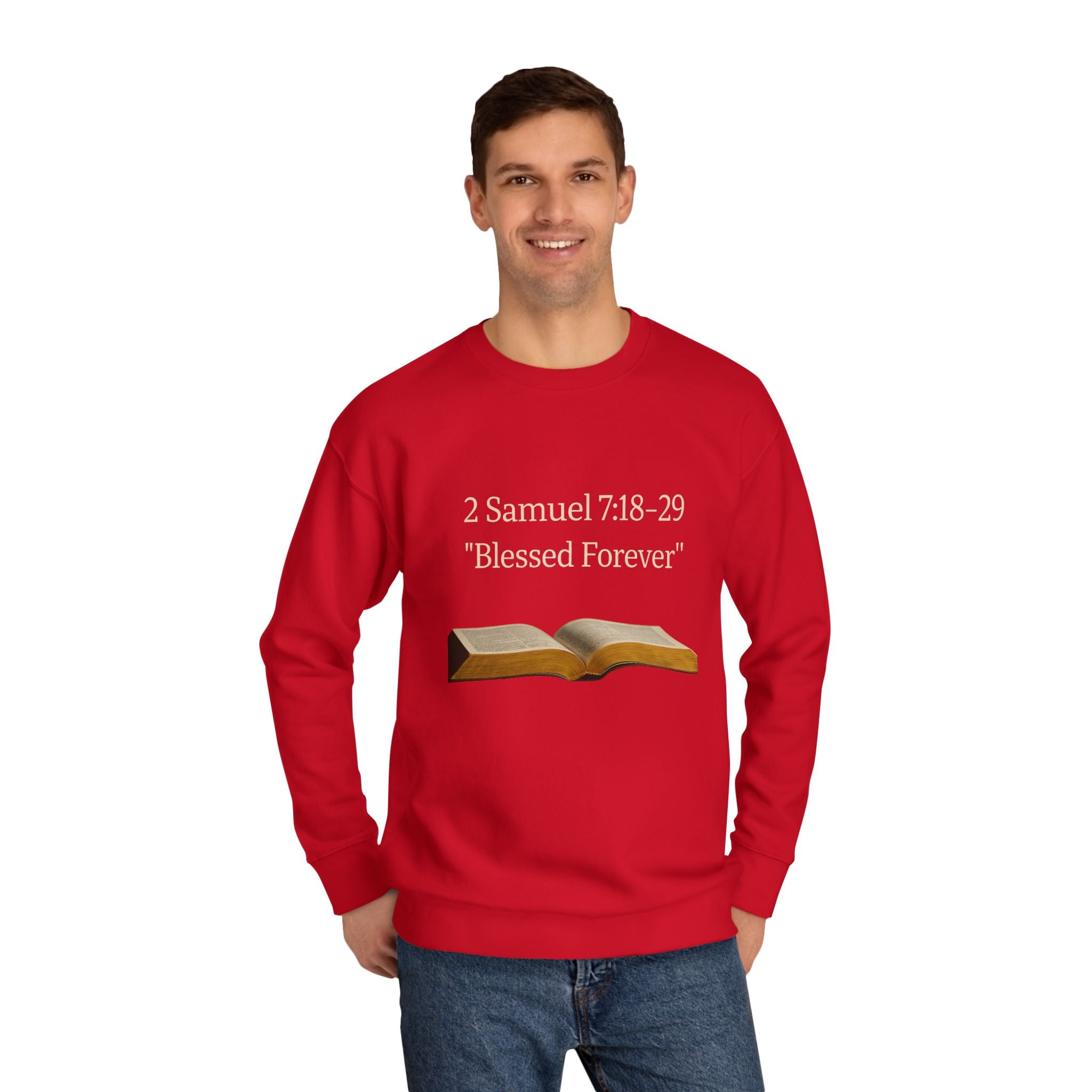 Bible Verse Sweatshirt — 2 Samuel 7:18-29 “Blessed Forever” Crewneck