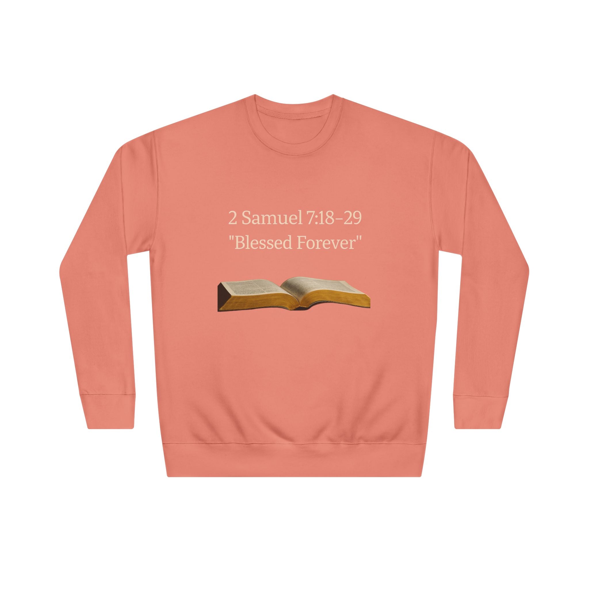 Bible Verse Sweatshirt — 2 Samuel 7:18-29 “Blessed Forever” Crewneck