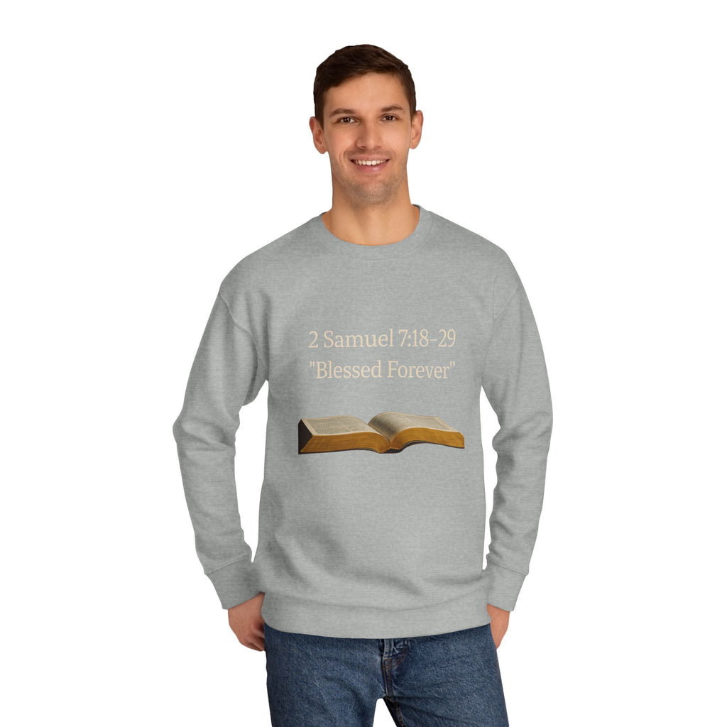 Bible Verse Sweatshirt — 2 Samuel 7:18-29 “Blessed Forever” Crewneck