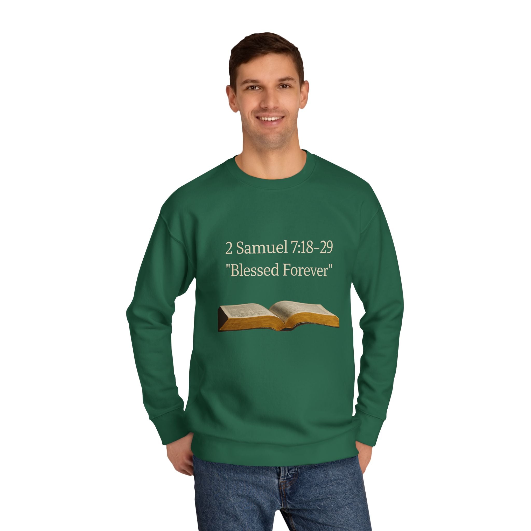 Bible Verse Sweatshirt — 2 Samuel 7:18-29 “Blessed Forever” Crewneck