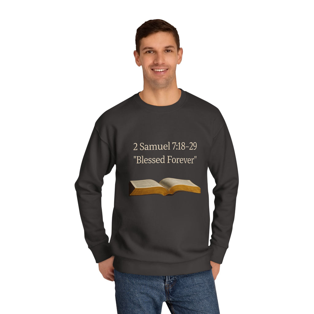 Bible Verse Sweatshirt — 2 Samuel 7:18-29 “Blessed Forever” Crewneck