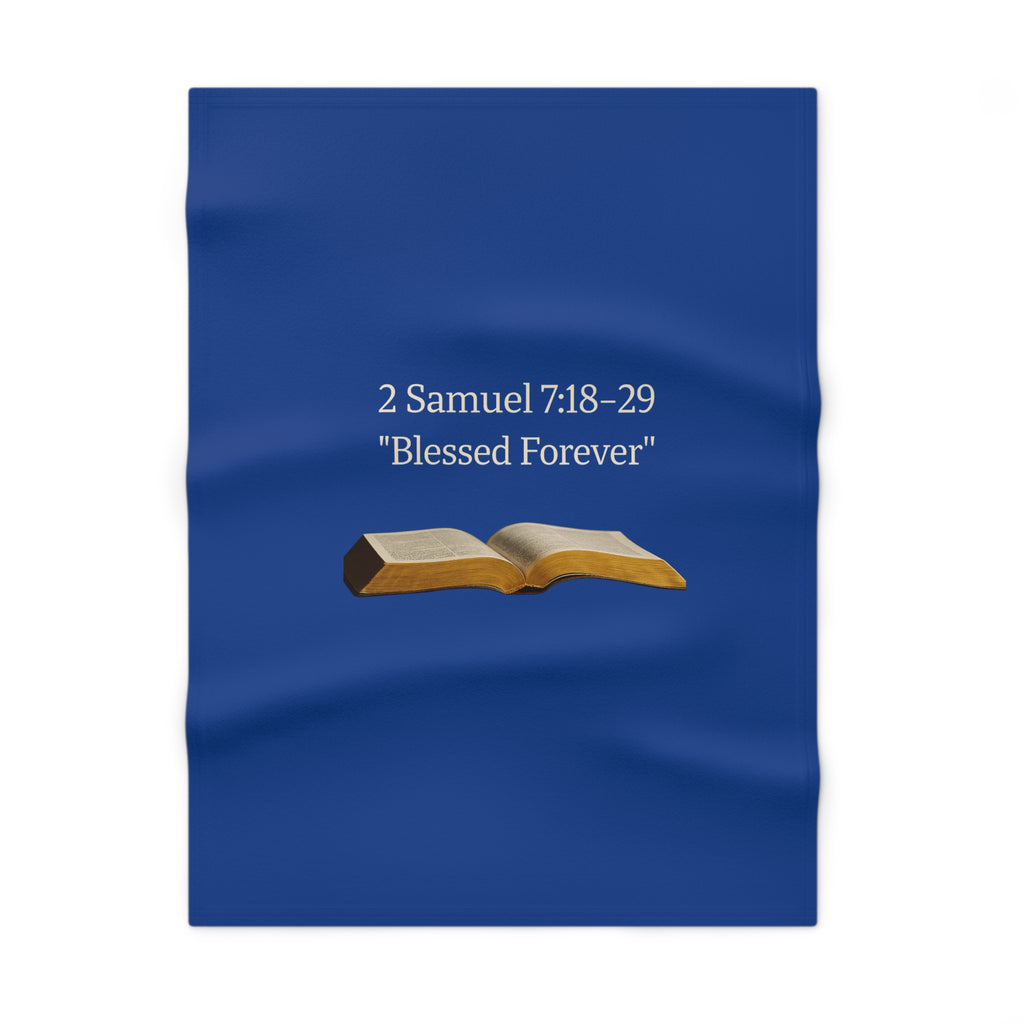 Biblical Baby Blanket - "2 Samuel 7:18–29 Blessed Forever" Soft Fleece