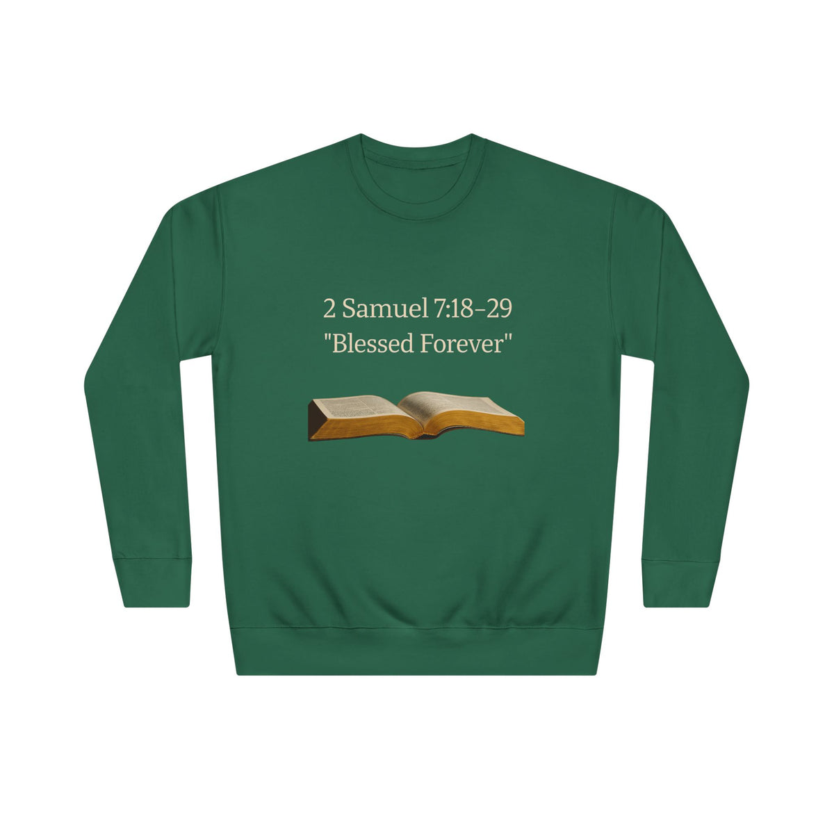 Bible Verse Sweatshirt — 2 Samuel 7:18-29 “Blessed Forever” Crewneck