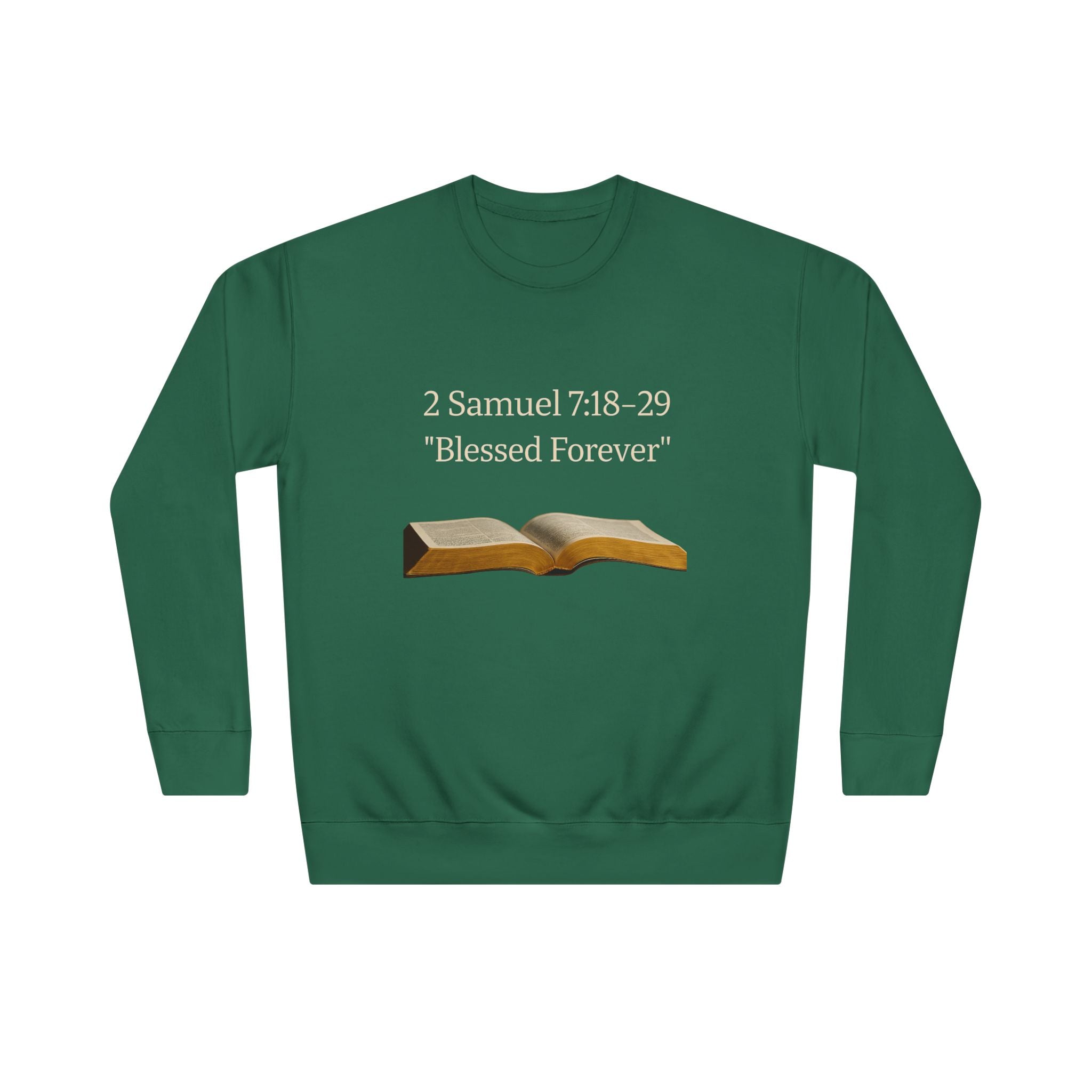 Bible Verse Sweatshirt — 2 Samuel 7:18-29 “Blessed Forever” Crewneck