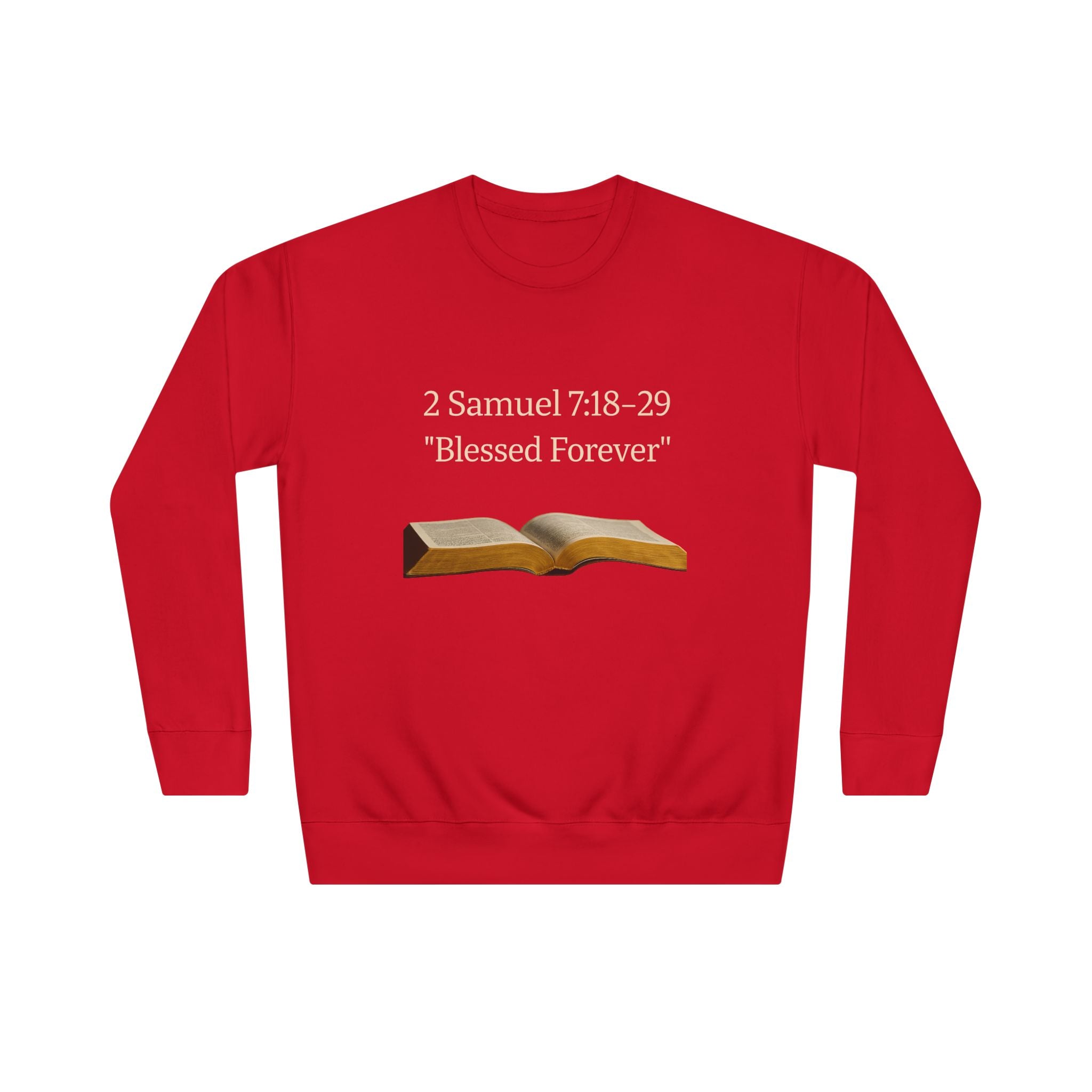 Bible Verse Sweatshirt — 2 Samuel 7:18-29 “Blessed Forever” Crewneck