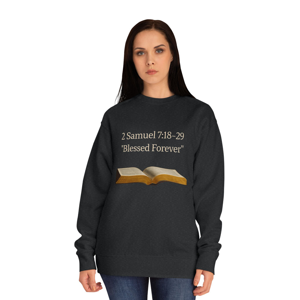 Bible Verse Sweatshirt — 2 Samuel 7:18-29 “Blessed Forever” Crewneck