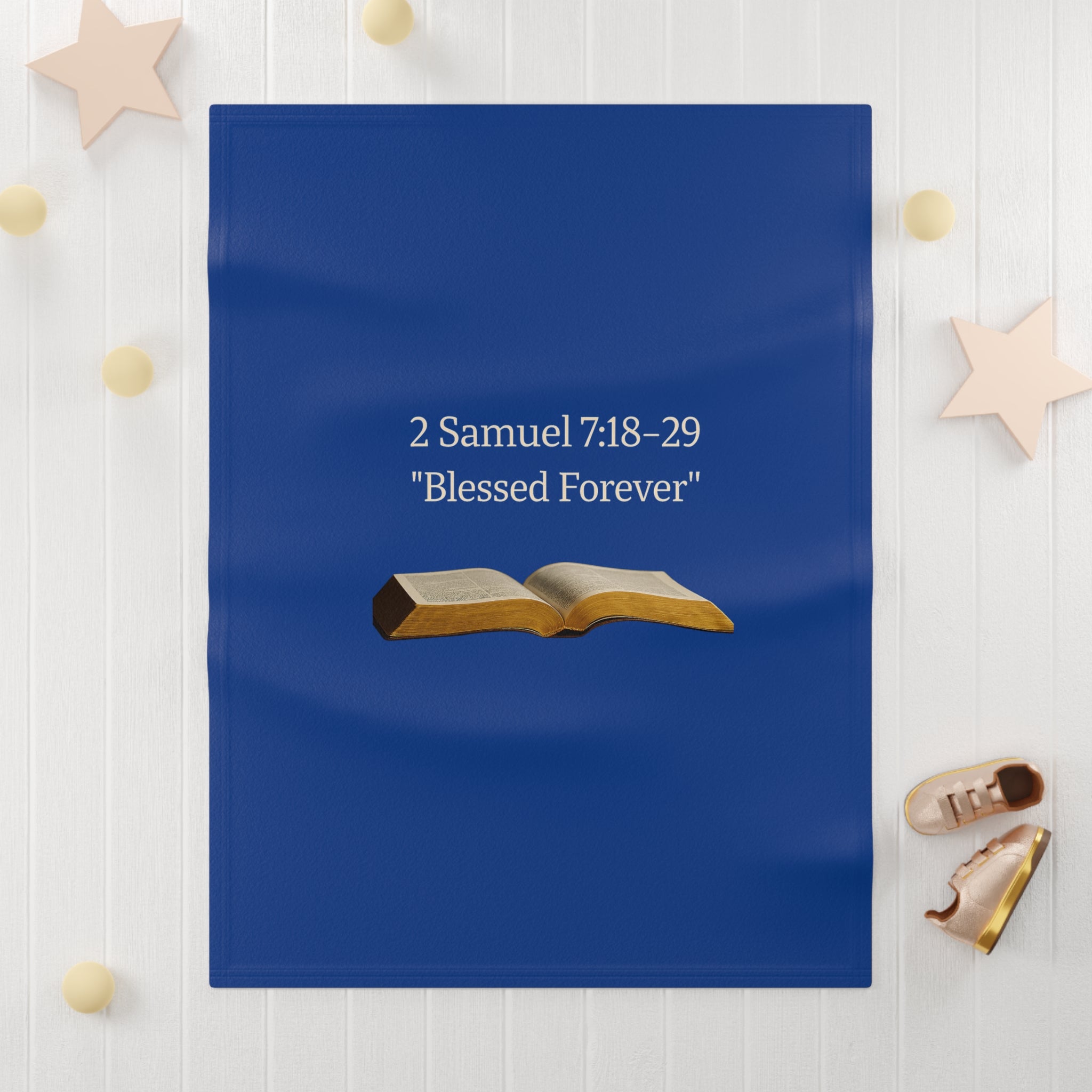 Biblical Baby Blanket - "2 Samuel 7:18–29 Blessed Forever" Soft Fleece
