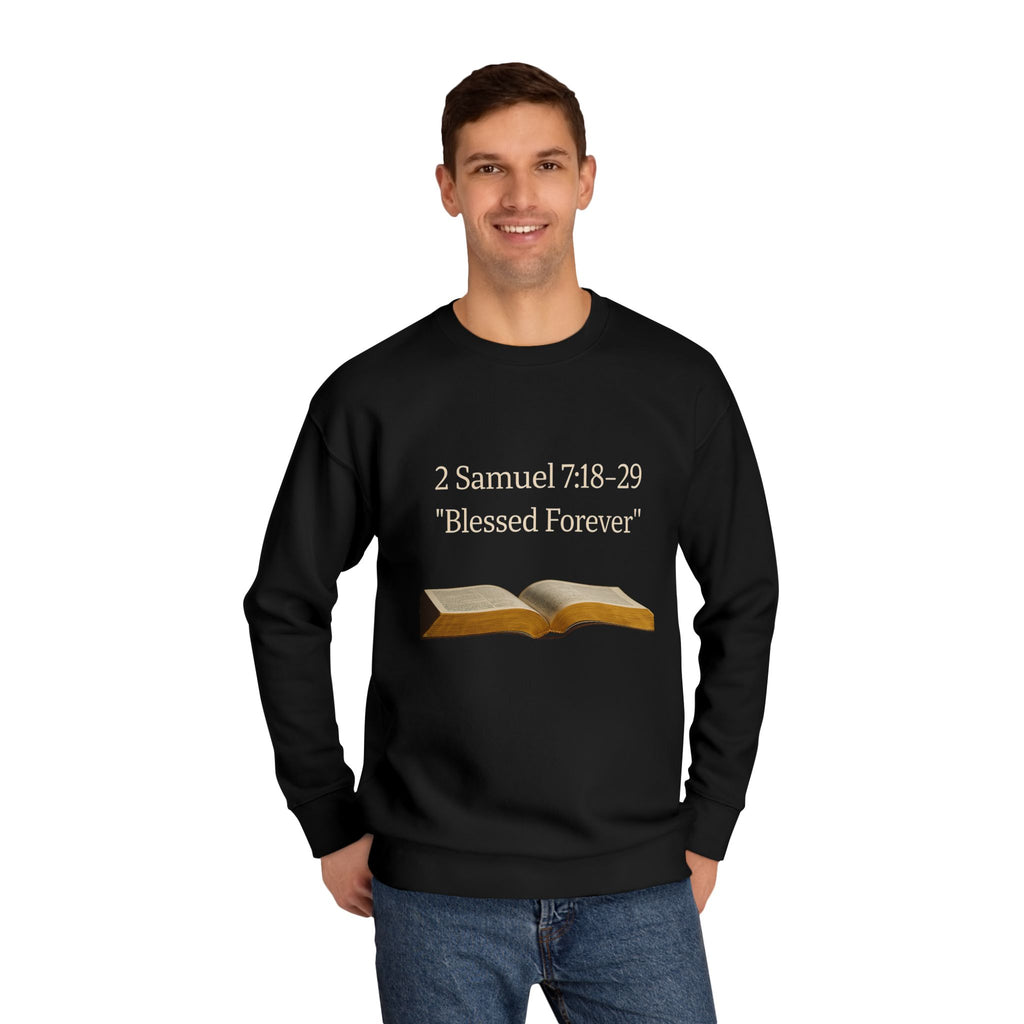 Bible Verse Sweatshirt — 2 Samuel 7:18-29 “Blessed Forever” Crewneck