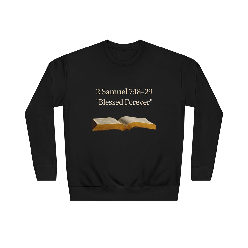 Bible Verse Sweatshirt — 2 Samuel 7:18-29 “Blessed Forever” Crewneck