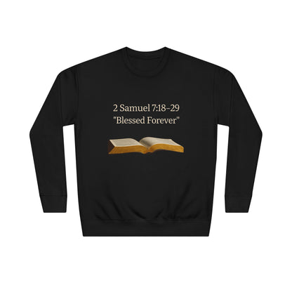 Bible Verse Sweatshirt — 2 Samuel 7:18-29 “Blessed Forever” Crewneck