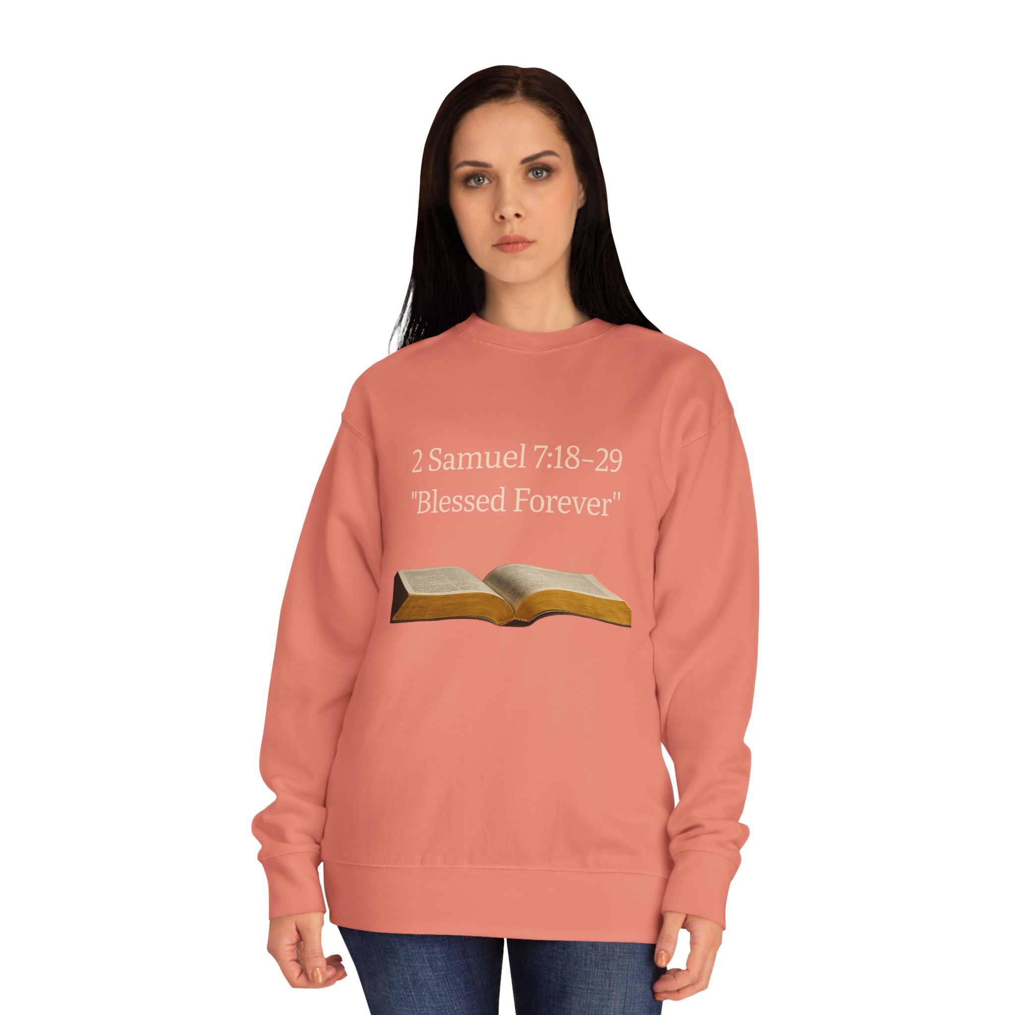 Bible Verse Sweatshirt — 2 Samuel 7:18-29 “Blessed Forever” Crewneck