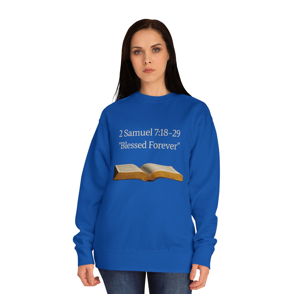 Bible Verse Sweatshirt — 2 Samuel 7:18-29 “Blessed Forever” Crewneck