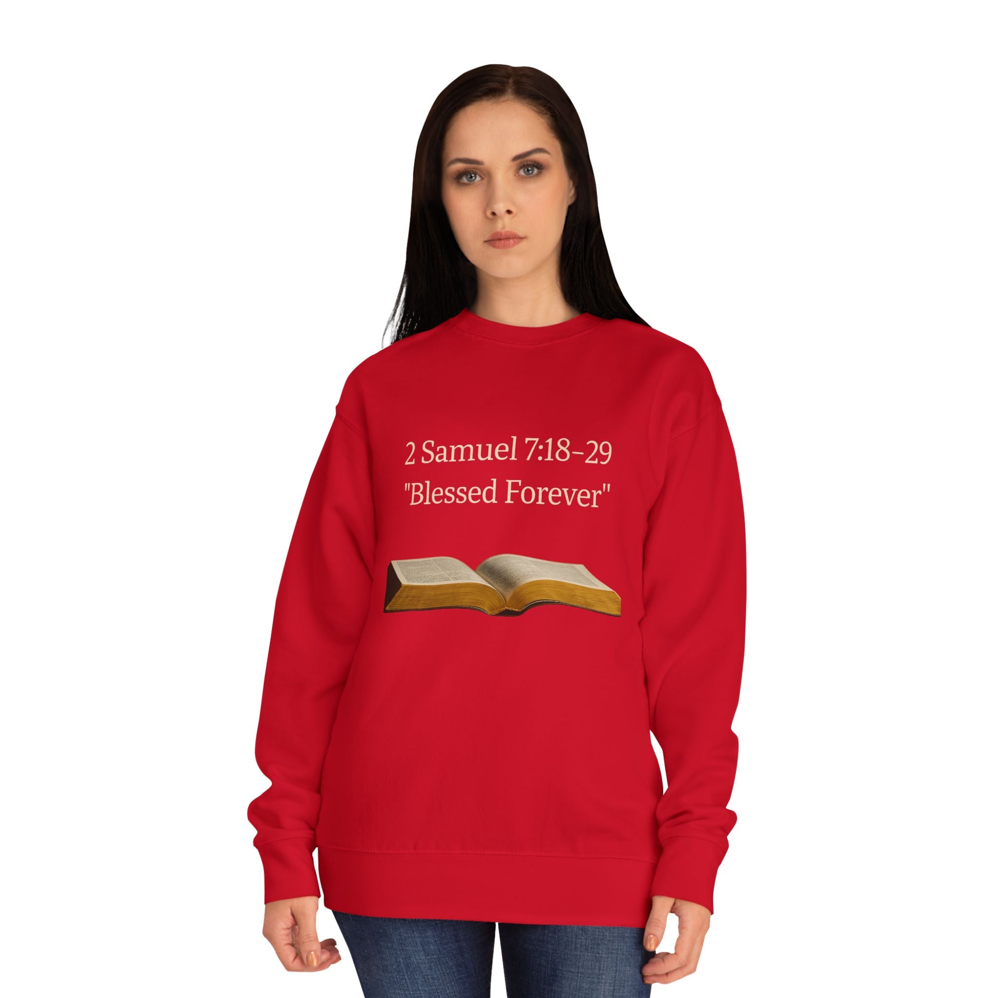 Bible Verse Sweatshirt — 2 Samuel 7:18-29 “Blessed Forever” Crewneck